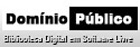 http://www.dominiopublico.gov.br/pesquisa/PesquisaObraForm.jsp